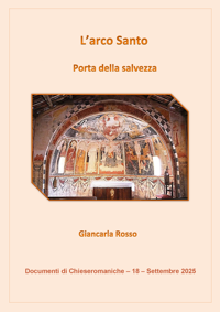 L'Arco Santo - Porta della salvezza