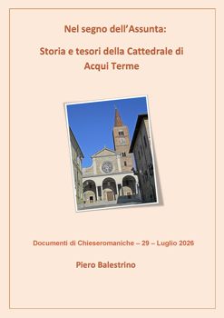 Piero Balestrino - Nel segno dell’Assunta: Storia e tesori della Cattedrale di Acqui Terme