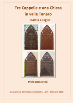 Piero Balestrino - Tre Cappelle e una Chiesa in valle Tanaro – Bastia e Cigliè